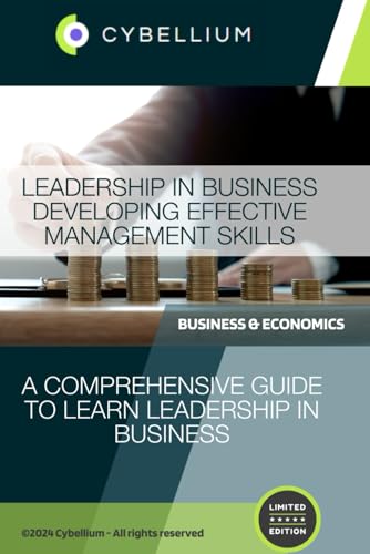 Leadership in Business: Developing Effective Management Skills Leadership in Business: Developing Effective Management Skills von Independently published