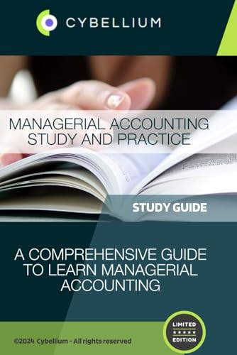 Managerial Accounting Study and Practice: A Comprehensive Guide to Learn Managerial Accounting Managerial Accounting Study and Practice: A Comprehensive Guide to Learn Managerial Accounting von Independently published