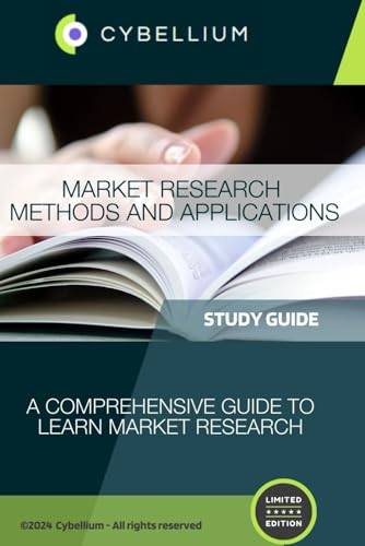 Market Research Methods and Applications: A Comprehensive Guide to Learn Market Research Market Research Methods and Applications: A Comprehensive Guide to Learn Market Research von Independently published