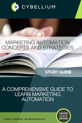 Marketing Automation Concepts and Strategies: A Comprehensive Guide to Learn Marketing Automation Marketing Automation Concepts and Strategies: A Comprehensive Guide to Learn Marketing Automation von Independently published