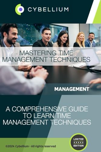 Mastering Time Management Techniques: A Comprehensive Guide to Learn Time Management Techniques Mastering Time Management Techniques: A Comprehensive Guide to Learn Time Management Techniques von Independently published