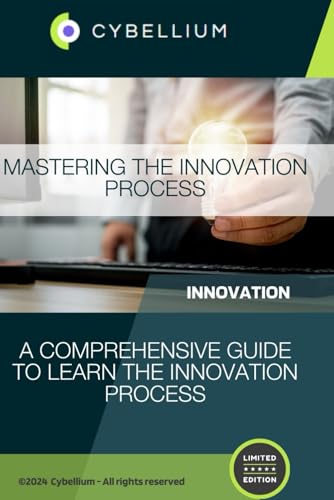 Mastering the Innovation Process Mastering the Innovation Process von Independently published