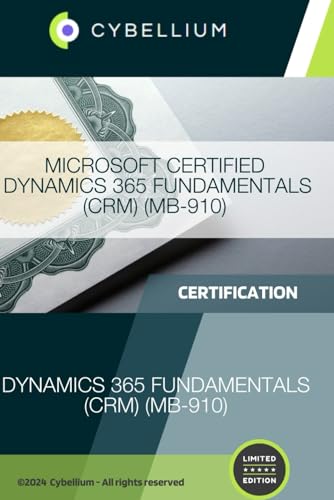 Microsoft Certified Dynamics 365 Fundamentals (CRM) (MB-910)