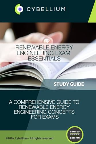 Renewable Energy Engineering Exam Essentials: A Comprehensive Guide to Renewable Energy Engineering Concepts for Exams Renewable Energy Engineering Exam Essentials: A Comprehensive Guide to Renewable Energy Engineering Concepts for Exams von Independently published