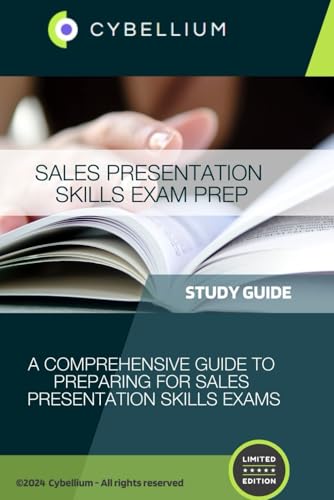 Sales Presentation Skills Exam Prep: A Comprehensive Guide to Preparing for Sales Presentation Skills Exams Sales Presentation Skills Exam Prep: A Comprehensive Guide to Preparing for Sales Presentation Skills Exams von Independently published