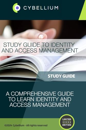 Study Guide to Identity and Access Management: A Comprehensive Guide to Learn Identity and Access Management Study Guide to Identity and Access Management: A Comprehensive Guide to Learn Identity and Access Management von Independently published