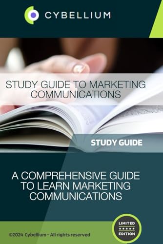 Study Guide to Marketing Communications: A Comprehensive Guide to Learn Marketing Communications Study Guide to Marketing Communications: A Comprehensive Guide to Learn Marketing Communications von Independently published