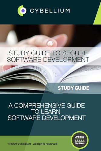 Study Guide to Secure Software Development: A Comprehensive Guide to Learn Software Development Study Guide to Secure Software Development: A Comprehensive Guide to Learn Software Development von Independently published
