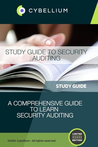 Study Guide to Security Auditing: A Comprehensive Guide to Learn Security Auditing Study Guide to Security Auditing: A Comprehensive Guide to Learn Security Auditing von Independently published