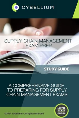 Supply Chain Management Exam Prep: A Comprehensive Guide to Preparing for Supply Chain Management Exams Supply Chain Management Exam Prep: A Comprehensive Guide to Preparing for Supply Chain Management Exams von Independently published