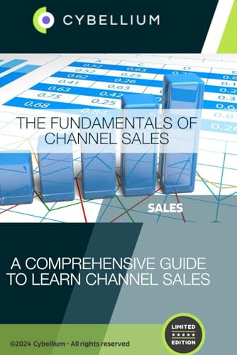 The Fundamentals of Channel Sales: A Comprehensive Guide to Learn Channel Sales The Fundamentals of Channel Sales: A Comprehensive Guide to Learn Channel Sales von Independently published
