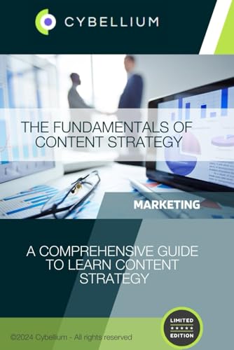 The Fundamentals of Content Strategy: A Comprehensive Guide to Learn Content Strategy The Fundamentals of Content Strategy: A Comprehensive Guide to Learn Content Strategy von Independently published