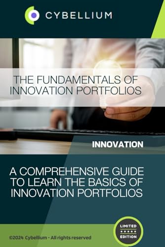 The Fundamentals of Innovation Portfolios The Fundamentals of Innovation Portfolios von Independently published