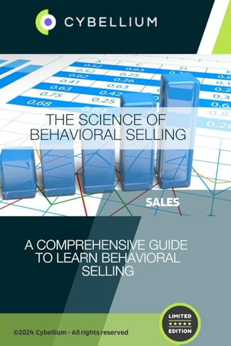 The Science of Behavioral Selling: A Comprehensive Guide to Learn Behavioral Selling The Science of Behavioral Selling: A Comprehensive Guide to Learn Behavioral Selling von Independently published