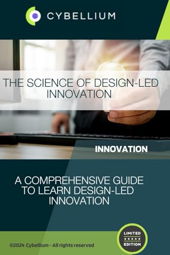The Science of Design-Led Innovation: A Comprehensive Guide to Learn Design-Led Innovation The Science of Design-Led Innovation: A Comprehensive Guide to Learn Design-Led Innovation von Independently published