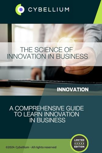 The Science of Innovation in Business The Science of Innovation in Business von Independently published