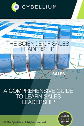 The Science of Sales Leadership: A Comprehensive Guide to Learn Sales Leadership The Science of Sales Leadership: A Comprehensive Guide to Learn Sales Leadership von Independently published