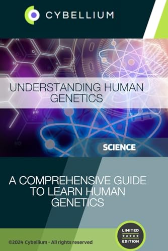 Understanding Human Genetics: A Comprehensive Guide to Learn Human Genetics Understanding Human Genetics: A Comprehensive Guide to Learn Human Genetics von Independently published
