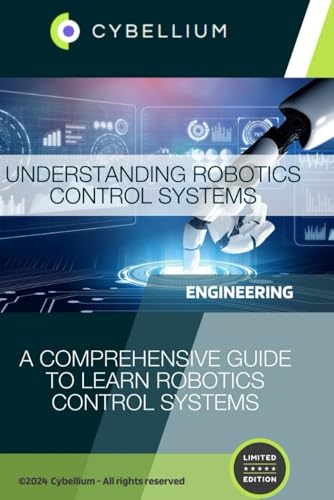 Understanding Robotics Control Systems Understanding Robotics Control Systems von Independently published