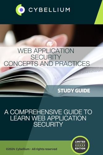 Web Application Security Concepts and Practices: A Comprehensive Guide to Learn Web Application Security Web Application Security Concepts and Practices: A Comprehensive Guide to Learn Web Application Security von Independently published