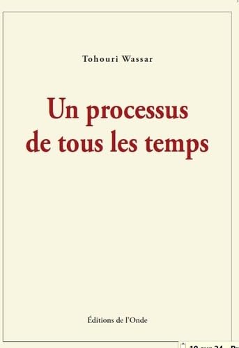 UN PROCESSUS DE TOUS LES TEMPS UN PROCESSUS DE TOUS LES TEMPS von EDITIONS DE L'ONDE
