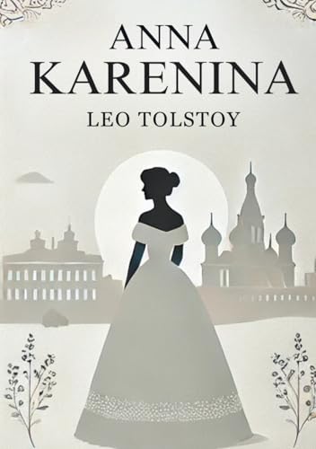 Anna Karenina Anna Karenina von Independently published