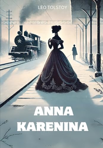 Anna Karenina Anna Karenina von Independently published