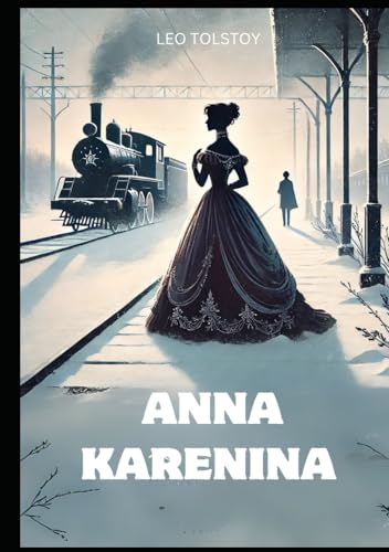 Anna Karenina Anna Karenina von Independently published