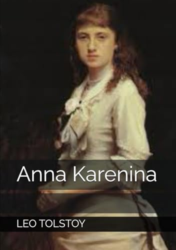 Anna Karenina Anna Karenina von Independently published