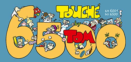 Tom Touché 6500: No.6001 bis 6500 von Lappan Verlag