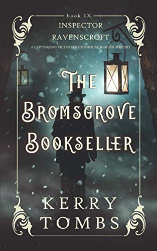 THE BROMSGROVE BOOKSELLER a captivating Victorian historical murder mystery (Inspector Ravenscroft Detective Mysteries, Band 9)
