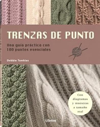 TRENZAS DE PUNTO: UNA GUIA PRACTICA CON 100 PUNTOS ESENCIALES von LIBRERO