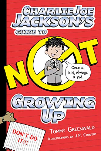 GUIDE TO NOT GROWING UP (Charlie Joe Jackson, 6, Band 6)