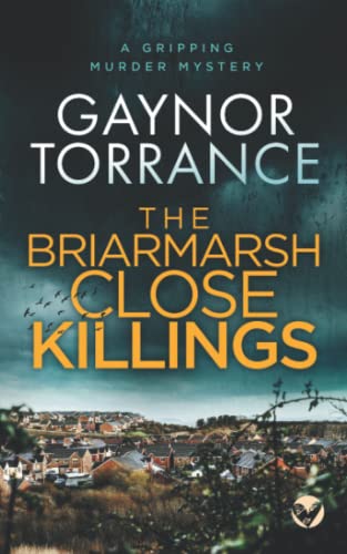 THE BRIARMARSH CLOSE KILLINGS a gripping murder mystery (DI Jemima Huxley Crime Thriller, Band 2) von Joffe Books