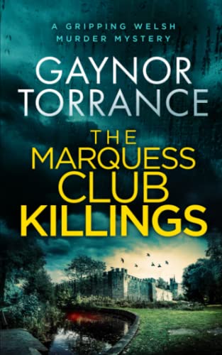 THE MARQUESS CLUB KILLINGS a gripping Welsh murder mystery (DI Jemima Huxley Crime Thriller, Band 5) von Joffe Books
