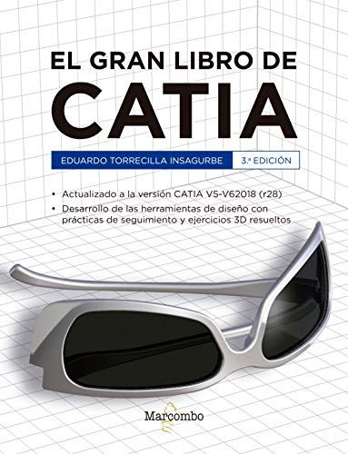 El gran libro de CATIA 3ª Ed. von Marcombo