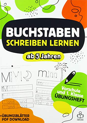 Vorschulheft - Buchstaben schreiben lernen ab 5 Jahren: Übungsheft mit Schwungübungen & Suchrätsel für Mädchen und Jungen mit extra Übungsblätter PDF Download Vorschulheft - Buchstaben schreiben lernen ab 5 Jahren: Übungsheft mit Schwungübungen & Suchrätsel für Mädchen und Jungen mit extra Übungsblätter PDF Download