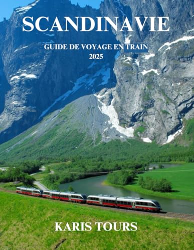 SCANDINAVIE GUIDE DE VOYAGE EN TRAIN 2025: Explorez des voyages épiques à travers les paysages nordiques, des joyaux cachés, des trésors culturels et des routes panoramiques à travers l'Europe du Nord SCANDINAVIE GUIDE DE VOYAGE EN TRAIN 2025: Explorez des voyages épiques à travers les paysages nordiques, des joyaux cachés, des trésors culturels et des routes panoramiques à travers l'Europe du Nord von Independently published