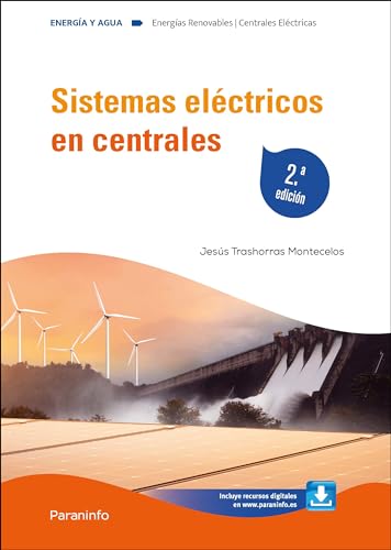 Sistemas eléctricos en centrales 2.ª edición von Ediciones Paraninfo, S.A