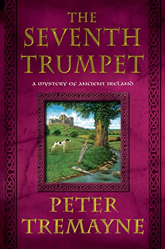 THE SEVENTH TRUMPET: A Mystery of Ancient Ireland (Mystery of Ancient Ireland, 23, Band 23) von Minotaur Books