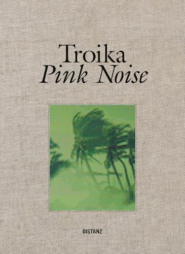 Pink Noise: Troika Pink Noise: Troika von DISTANZ Verlag