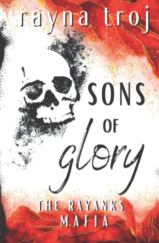 SONS OF GLORY: The Rayanks Mafia [Dark Romance]