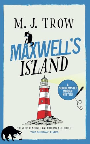 MAXWELL’S ISLAND a thrilling murder mystery with plenty of twists (Schoolmaster Murder Mysteries, Band 16) von Joffe Books