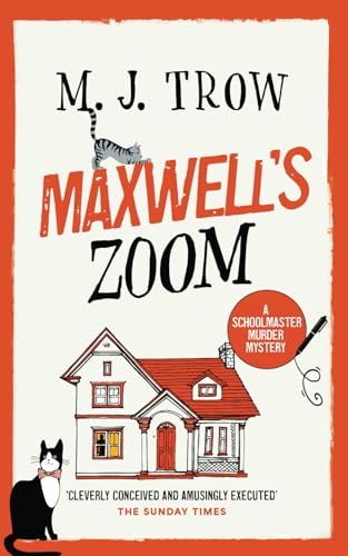MAXWELL’S ZOOM a thrilling murder mystery with plenty of twists (Schoolmaster Murder Mysteries, Band 21) von Joffe Books