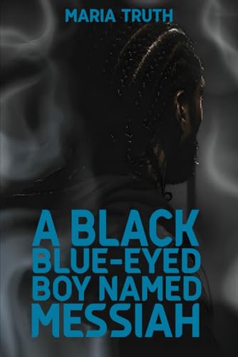 A BLACK BLUE-EYED BOY NAMED MESSIAH von Design Marvel