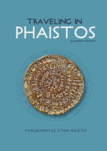 Traveling in Phaistos Traveling in Phaistos von Book Publishers USA