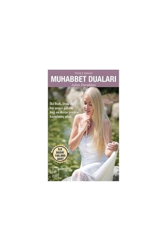 Muhabbet Duaları: Aşkın Dorukları