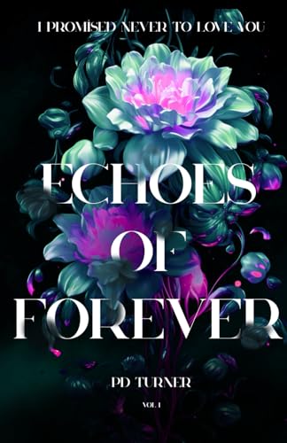 Echoes of Forever: Vol 1