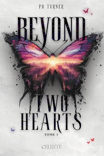 Beyond Two Hearts Beyond Two Hearts von CELESTE EDITIONS