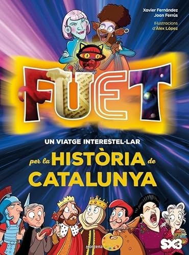 FUET. Un viatge interestel·lar per la història de Catalunya (Montena) von MONTENA